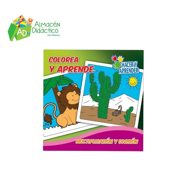 LIBRO MULTIPLICACIÓN Y DIVISIÓN - COLECCION COLOREA Y APRENDE